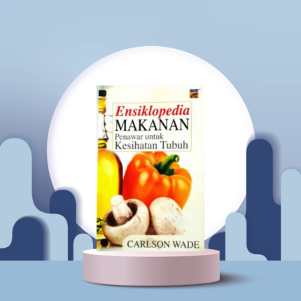 ENSIKLOPEDIA MAKANAN PENAWAR  UNUTUK KESIHATAN TUBUH - ( Crescent News )