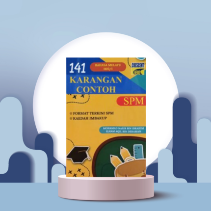 141 KARANGAN CONTOH BAHASA MELAYU 1103/1 SPM - ( Crescent News )