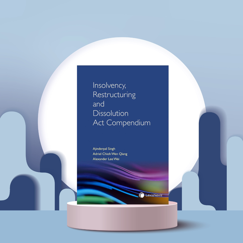( LexisNexis ) INSOLVENCY, RESTRUCTURING AND DISSOLUTION ACT COMPENDIUM *m