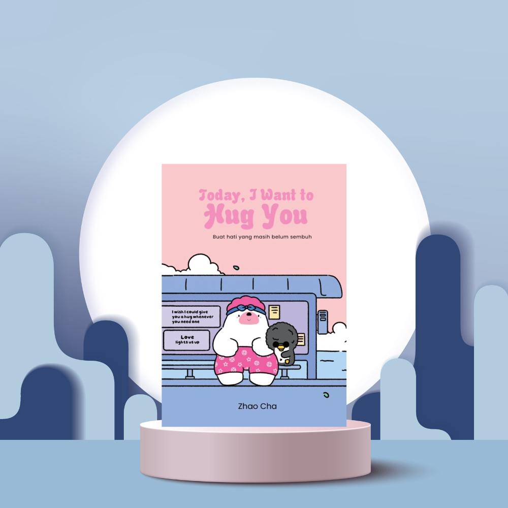 Today, I Want to Hug You - ( Puteh Press )