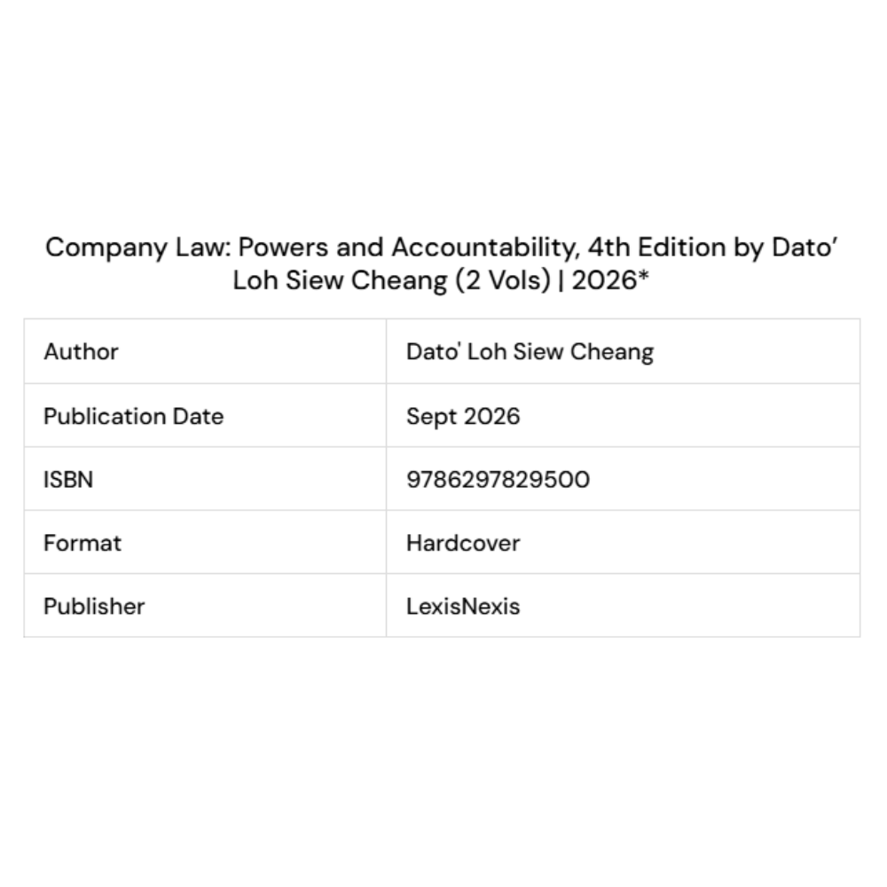 Company Law: Powers and Accountability, 4th Edition by Dato’ Loh Siew Cheang (2 Vols) | 2026 - ( Lexis Nexis ) - Image 5
